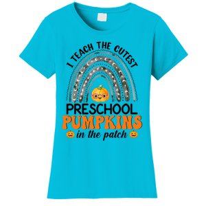 Rainbow I Teach The Cutest Pumpkins Preschool Teacher Gift Women's T-Shirt