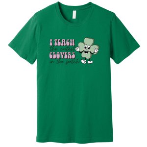 Retro I Teach The Cutest Clovers In The Patch St Patricks Day Premium T-Shirt