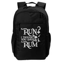 Run I Thought You Said Rum Funny Pirate Running Wine Lover Backpack