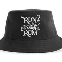 Run I Thought You Said Rum Funny Pirate Running Wine Lover Sustainable Bucket Hat