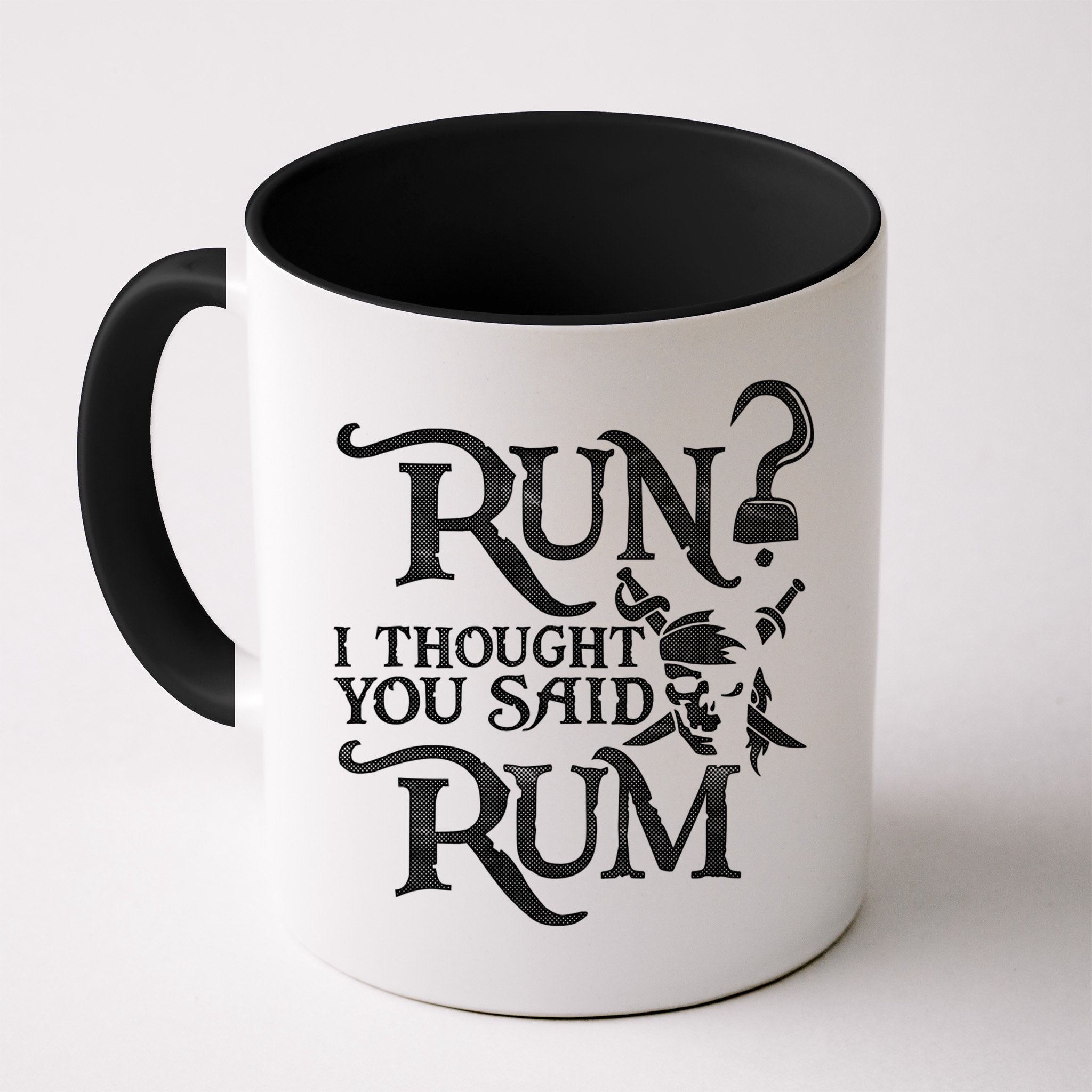 Run I Thought You Said Rum Funny Pirate Running Wine Lover Mug