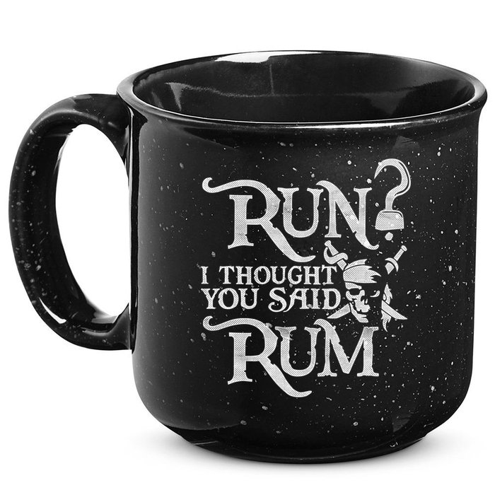 Run I Thought You Said Rum Funny Pirate Running Wine Lover 15oz Campfire Ceramic Mug