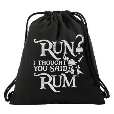 Run I Thought You Said Rum Funny Pirate Running Wine Lover Drawstring Bag