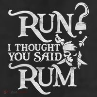 Run I Thought You Said Rum Funny Pirate Running Wine Lover 25L Jumbo Tote