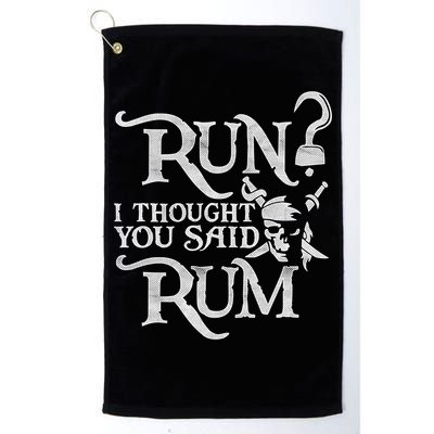 Run I Thought You Said Rum Funny Pirate Running Wine Lover Golf Towel