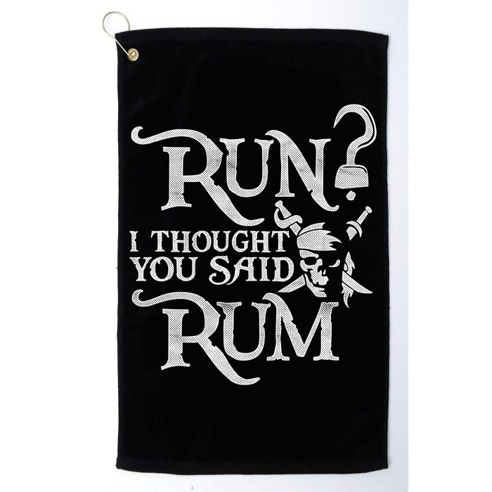 Run I Thought You Said Rum Funny Pirate Running Wine Lover Golf Towel