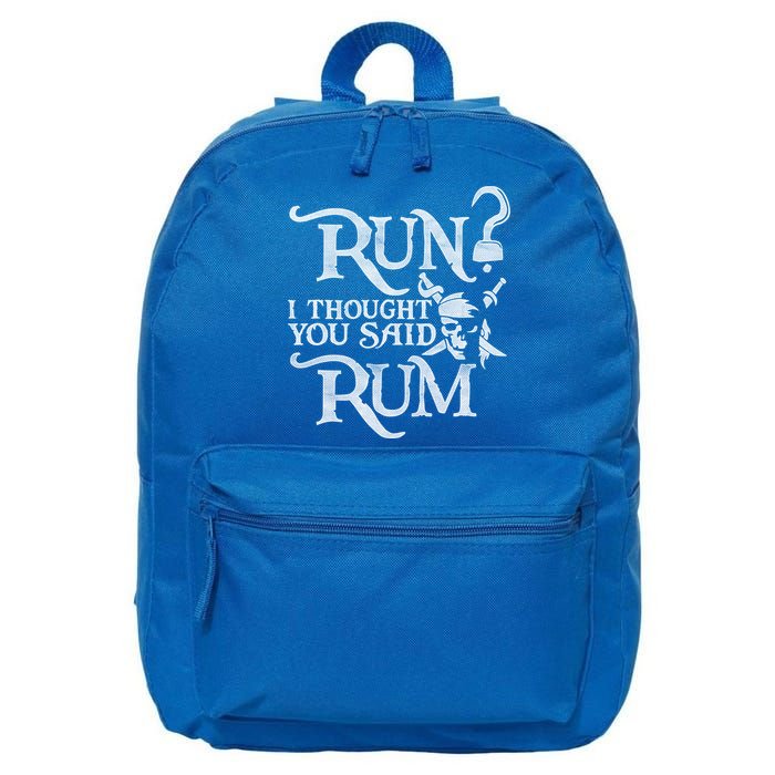 Run I Thought You Said Rum Funny Pirate Running Wine Lover 16 in Basic Backpack