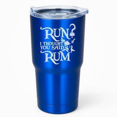 Run I Thought You Said Rum Funny Pirate Running Wine Lover Tumbler