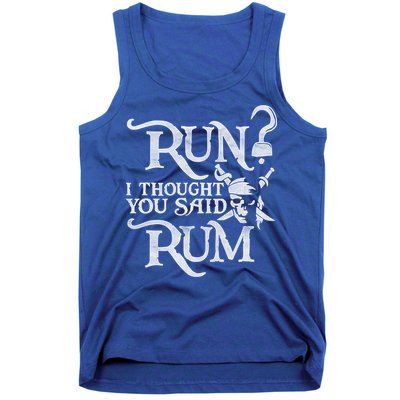 Run I Thought You Said Rum Funny Pirate Running Wine Lover Tank Top