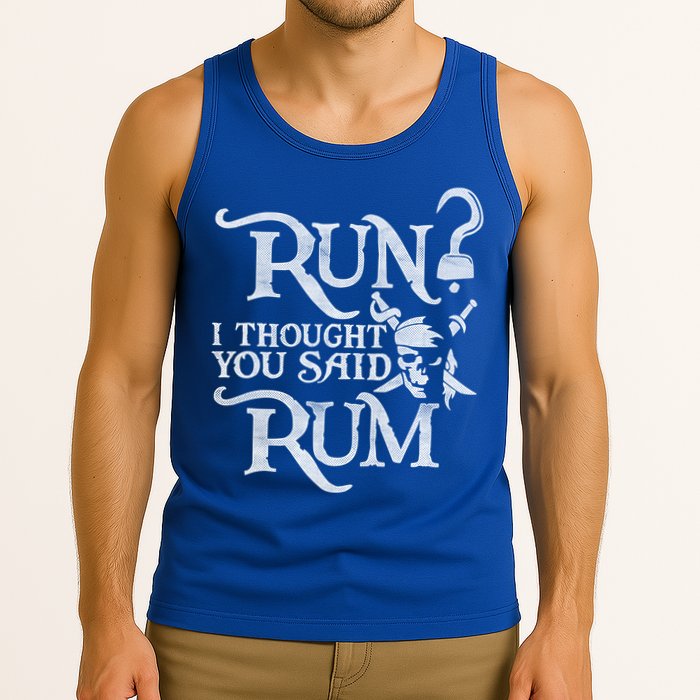 Run I Thought You Said Rum Funny Pirate Running Wine Lover Tank Top