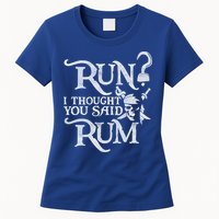Run I Thought You Said Rum Funny Pirate Running Wine Lover Womens T-Shirt