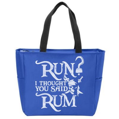 Run I Thought You Said Rum Funny Pirate Running Wine Lover Zip Tote Bag