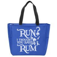 Run I Thought You Said Rum Funny Pirate Running Wine Lover Zip Tote Bag
