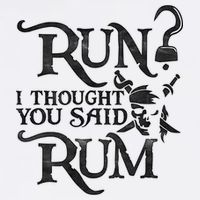 Run I Thought You Said Rum Funny Pirate Running Wine Lover Garment-Dyed Sweatshirt