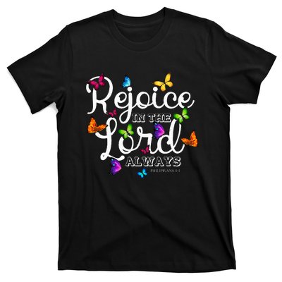 Rejoice In The Lord Always Philippians 44 Bible Verse T-Shirt