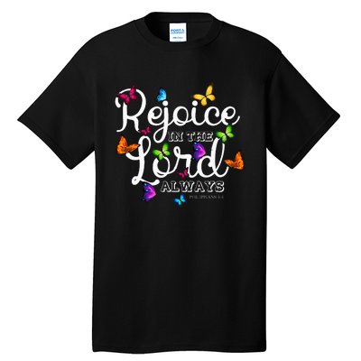 Rejoice In The Lord Always Philippians 44 Bible Verse Tall T-Shirt