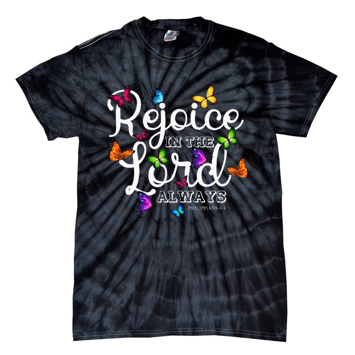 Rejoice In The Lord Always Philippians 44 Bible Verse Tie-Dye T-Shirt