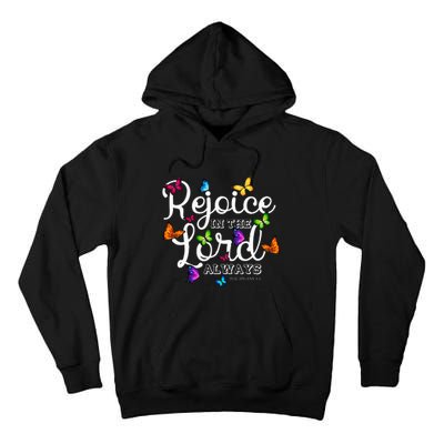 Rejoice In The Lord Always Philippians 44 Bible Verse Tall Hoodie