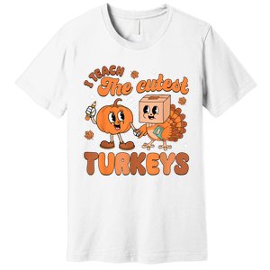 Retro I Teach The Cutest Turkey Thanksgiving Pumpkin Teacher Premium T-Shirt