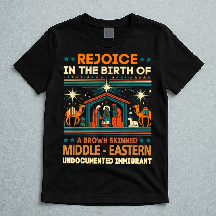 Rejoice In The Birth Of A Brown Skinned Middle Eastern Jesus T-Shirt