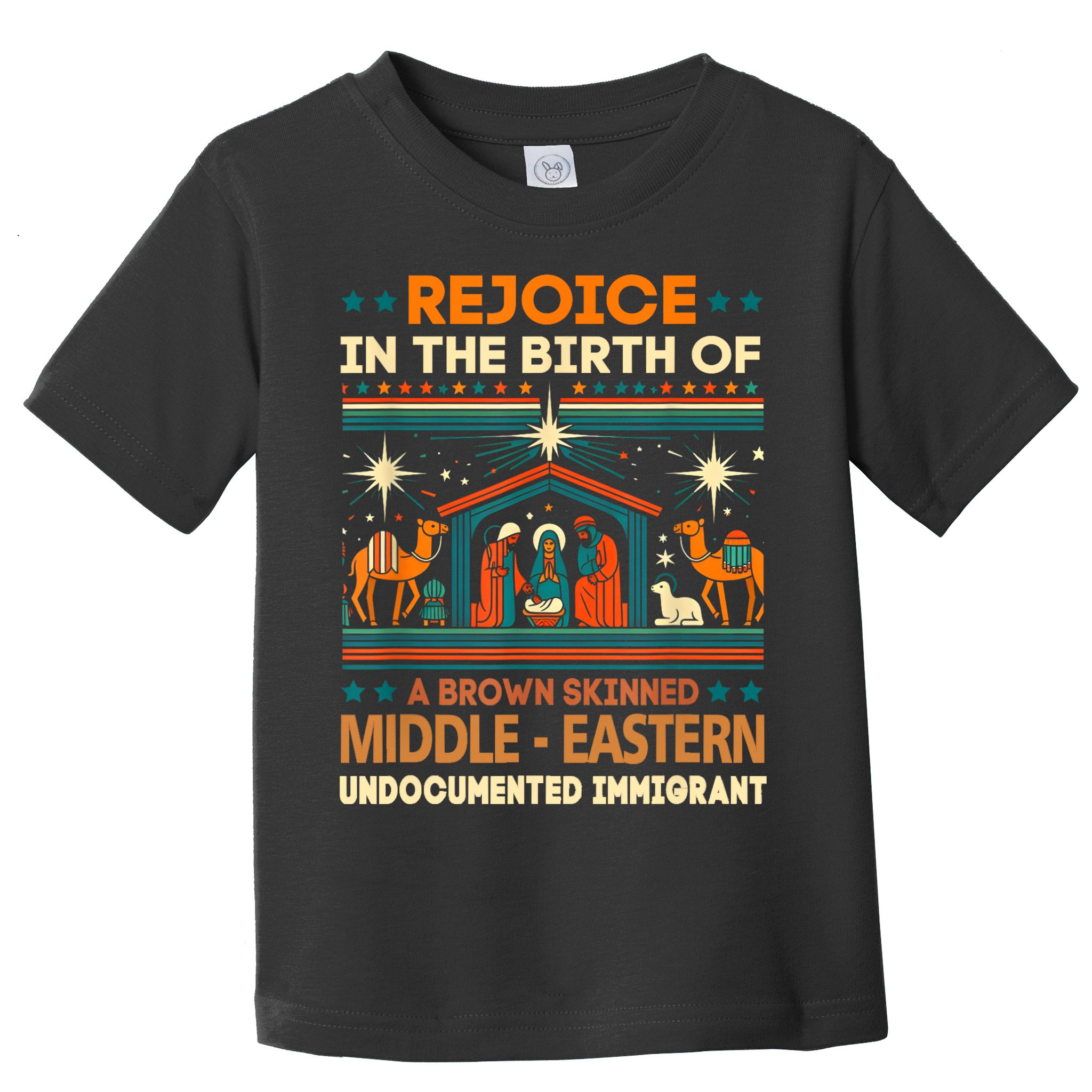 Rejoice In The Birth Of A Brown Skinned Middle Eastern Jesus Toddler T-Shirt