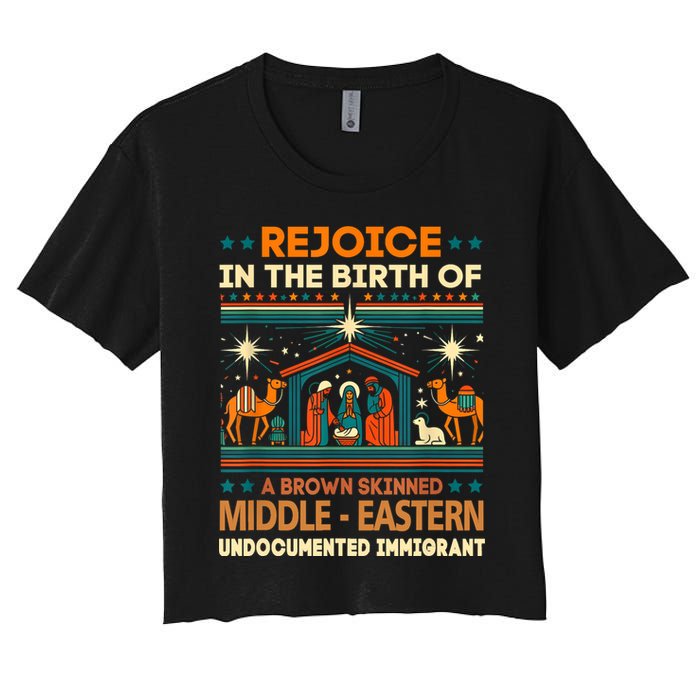 Rejoice In The Birth Of A Brown Skinned Middle Eastern Jesus Women's Crop Top Tee