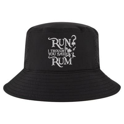 Run I Thought You Said Rum Funny Pirate Running Wine Lover Cool Comfort Performance Bucket Hat