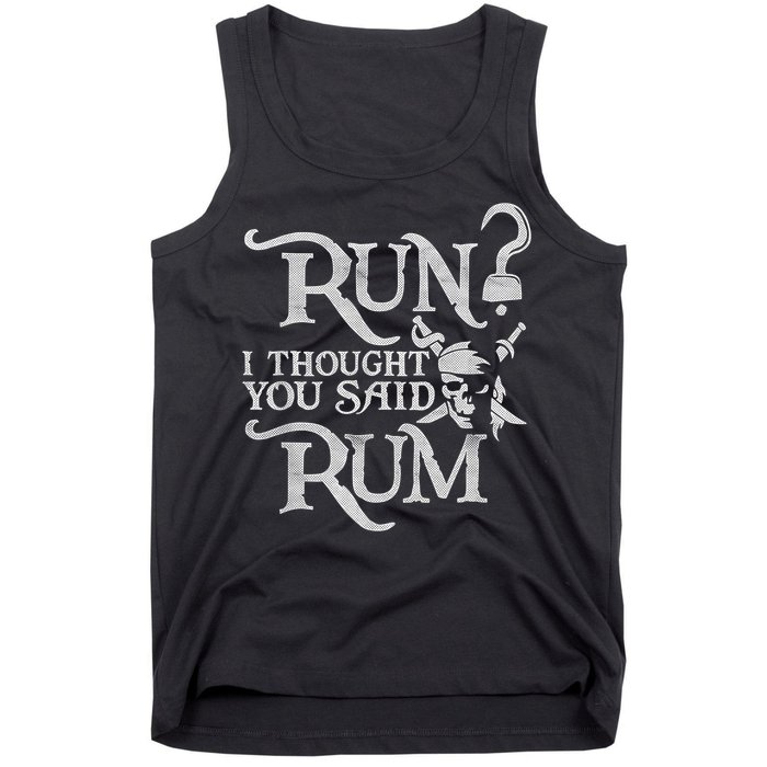 Run I Thought You Said Rum Funny Pirate Running T-Shirt Run I Thought You Said Rum Funny Pirate Running T-Shirt
