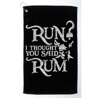 Run I Thought You Said Rum Funny Pirate Running Wine Lover Golf Towel