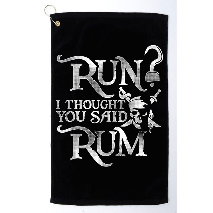Run I Thought You Said Rum Funny Pirate Running Wine Lover Golf Towel