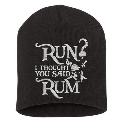 Run I Thought You Said Rum Funny Pirate Running Wine Lover Short Acrylic Beanie