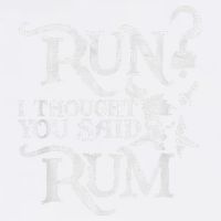 Run I Thought You Said Rum Funny Pirate Running Wine Lover Garment-Dyed Sweatshirt