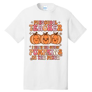 Retro I Teach Cutest Pumpkins In The Patch Preschool Teacher Tall T-Shirt