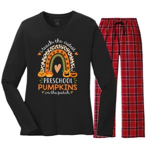 Rainbow I Teach The Cutest Pumpkins In Patch Fall Preschool Women's Long Sleeve Flannel Pajama Set 