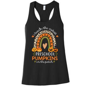 Rainbow I Teach The Cutest Pumpkins In Patch Fall Preschool Women's Racerback Tank