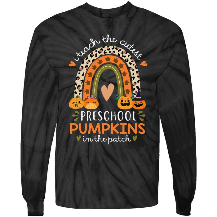 Rainbow I Teach The Cutest Pumpkins In Patch Fall Preschool Tie-Dye Long Sleeve Shirt