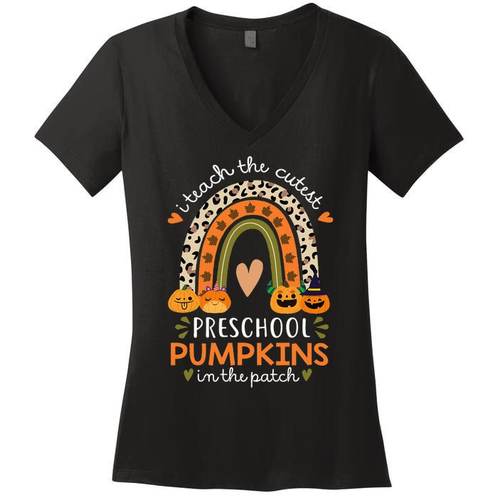 Rainbow I Teach The Cutest Pumpkins In Patch Fall Preschool Women's V-Neck T-Shirt