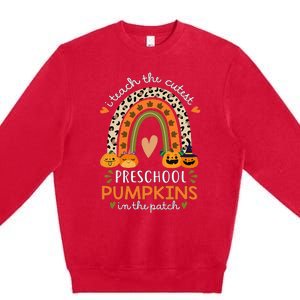 Rainbow I Teach The Cutest Pumpkins In Patch Fall Preschool Premium Crewneck Sweatshirt