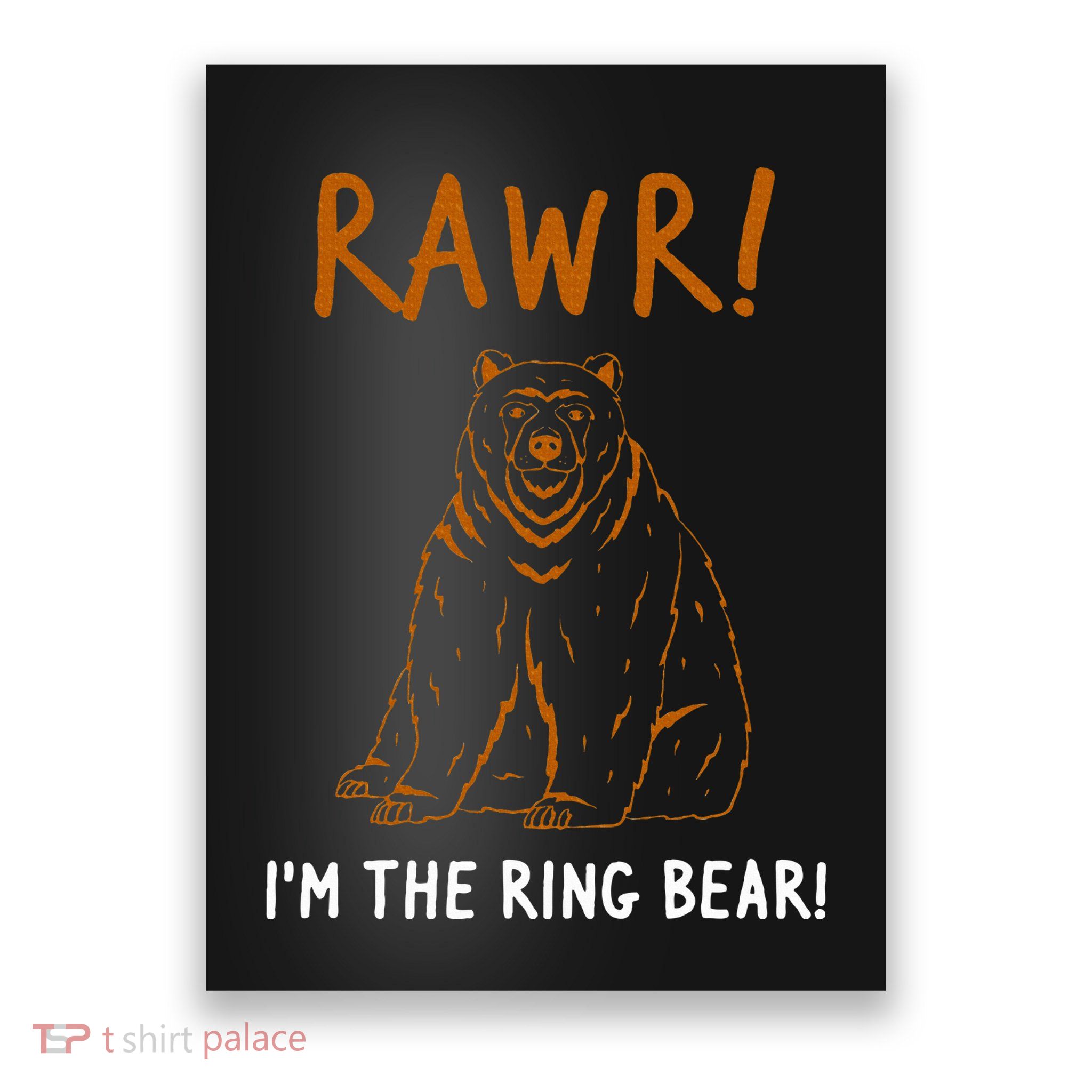 Rawr! Im The Ring Bear Boy Ring Bearer Wedding Event Poster
