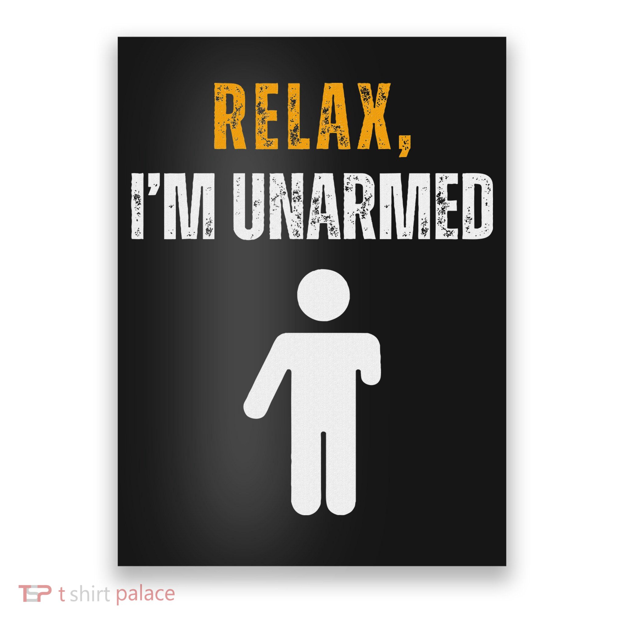 Relax I’M Unarmed Funny Hand Amputee Poster