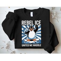 Rebel Ice United We Waddle Flippers Up I Stand With Sweatshirt