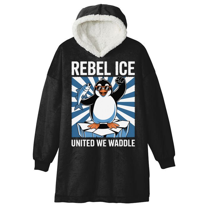 Rebel Ice United We Waddle Flippers Up I Stand With Hooded Wearable Blanket