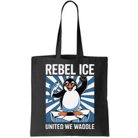 Rebel Ice United We Waddle Flippers Up I Stand With Bag