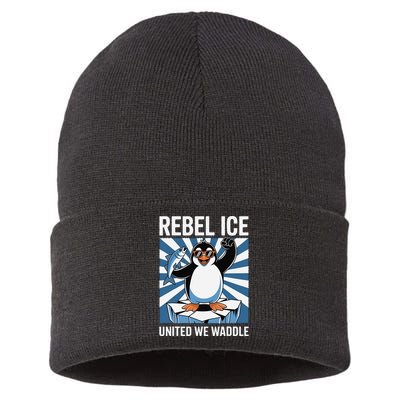 Rebel Ice United We Waddle Flippers Up I Stand With Sustainable Knit Beanie