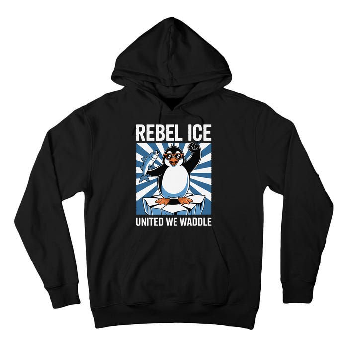 Rebel Ice United We Waddle Flippers Up I Stand With Tall Hoodie