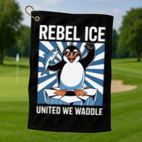 Rebel Ice United We Waddle Flippers Up I Stand With Golf Towel