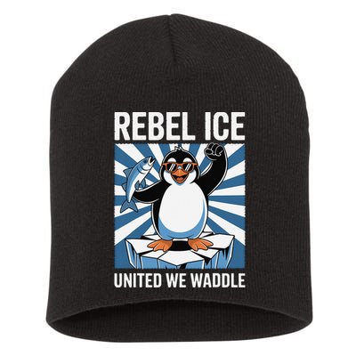 Rebel Ice United We Waddle Flippers Up I Stand With Short Acrylic Beanie