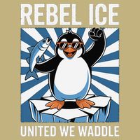 Rebel Ice United We Waddle Flippers Up I Stand With Button