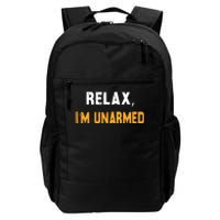 Relax Im Unarmed Daily Commute Backpack