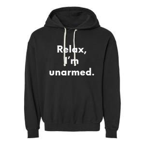 Relax I’M Unarmed Funny Amputee Garment-Dyed Fleece Hoodie